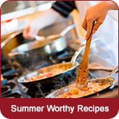 Summer Worthy Recipes